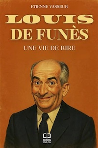 Louis de Funès une vie de rire